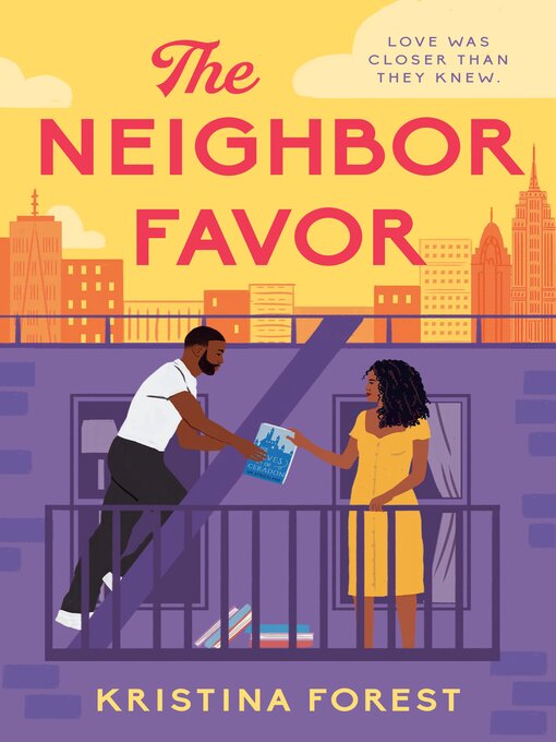 Title details for The Neighbor Favor by Kristina Forest - Wait list